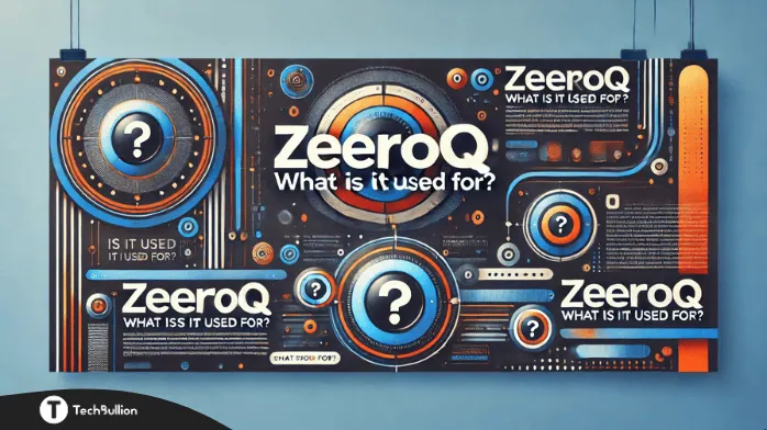 Zeeroq: What is it Used For?